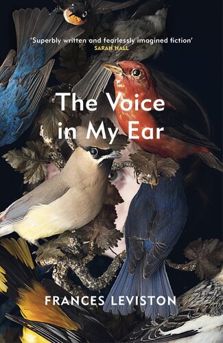 The Voice In My Ear Frances Leviston