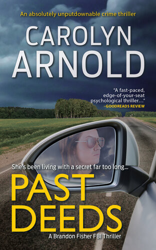 Past Deeds Brandon Fisher Fbi 08 Carolyn Arnold