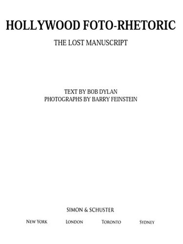 Hollywood Fotorhetoric The Lost Manuscript Bob Dylan