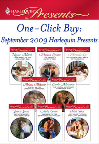September 2009 Harlequin Presents The Princes Captive Wifethe Billionaires Bride Of Vengeancebound By The Marcolini Diamondsthe Virgin Secretarys Impossible Bossthe Innocents Dark Seductionmistress To The Merciless Millionaire Marion Lennox Miranda Lee Melanie Milburne Carole Mortimer Jennie Lucas Abby Green Heidi Rice Nicola Marsh