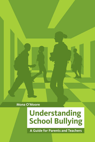 Understanding School Bullying A Guide For Parents And Teachers Mona Omoore