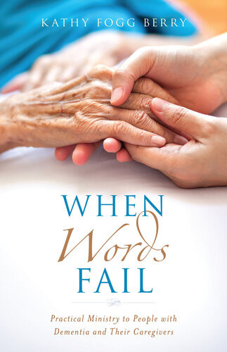 When Words Fail 1st Edition Kathy Fogg Berry