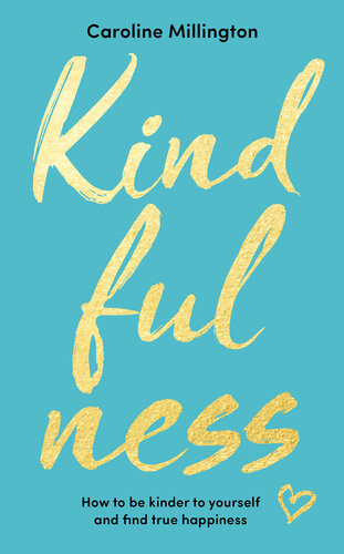 Kindfulness Caroline Millington