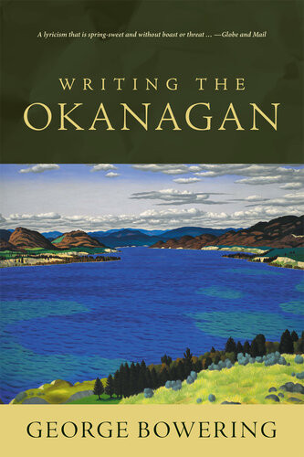 Writing The Okanagan George Bowering