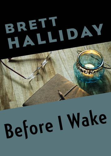 Before I Wake Brett Halliday