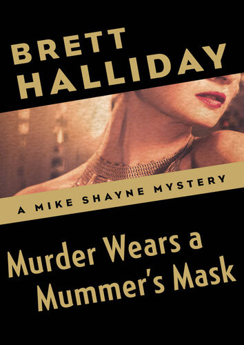 Murder Wears A Mummers Mask Brett Halliday