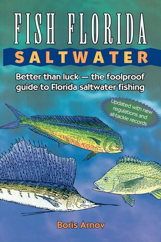 Fish Florida Saltwater Better Than Luckthe Foolproof Guide To Florida Saltwater Fishing Boris Arnov