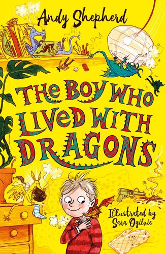 The Boy Who Lived With Dragons Andy Shepherd