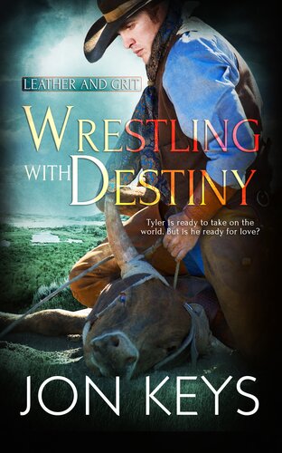 Wrestling With Destiny Jon Keys