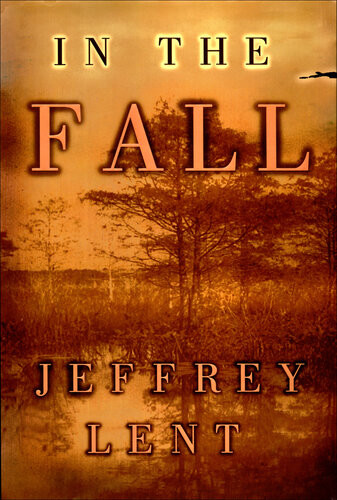 In The Fall Jeffrey Lent