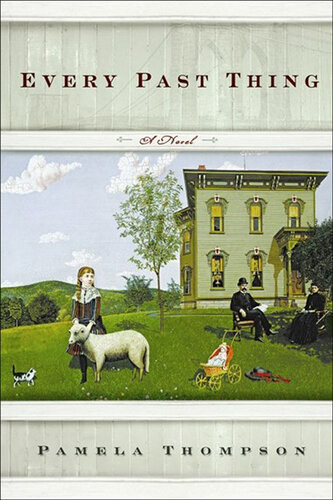Every Past Thing Pamela Thompson