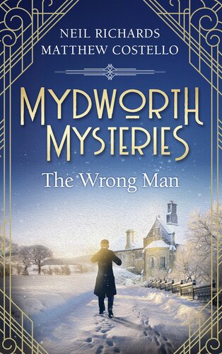 Mydworth Mysteriesthe Wrong Man Matthew Costello Neil Richards