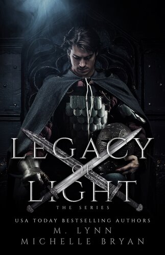 Legacy Of Light A Complete Epic Fantasy Romance Series 13 M Lynn Michelle Bryan
