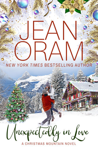 Unexpectedly In Love A Second Chance Single Mom Christmas Romance Jean Oram