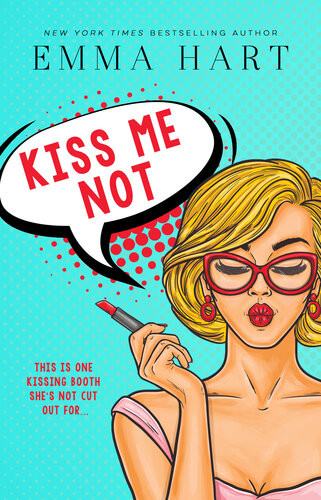 Kiss Me Not Emma Hart