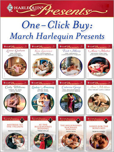 March Harlequin Presents Lynne Graham Kim Lawrence Trish Morey Anne Mather Cathy Williams Lindsay Armstrong Catherine George Anne Mcallister Nicola Marsh Trish Wylie Heidi Rice Robyn Grady