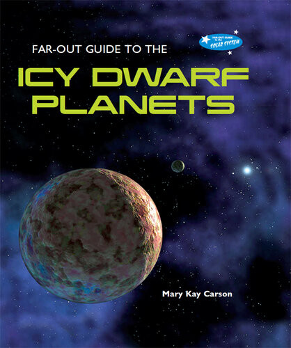 Farout Guide To The Icy Dwarf Planets Mary Kay Carson