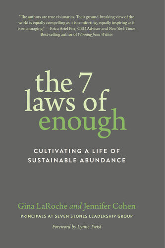 The 7 Laws Of Enough Cultivating A Life Of Sustainable Abundance Gina Laroche Jennifer Cohen