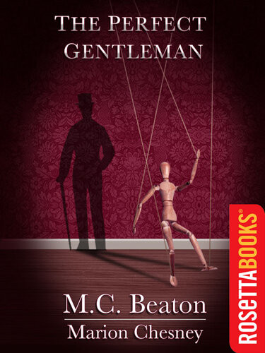 The Perfect Gentleman M C Beaton