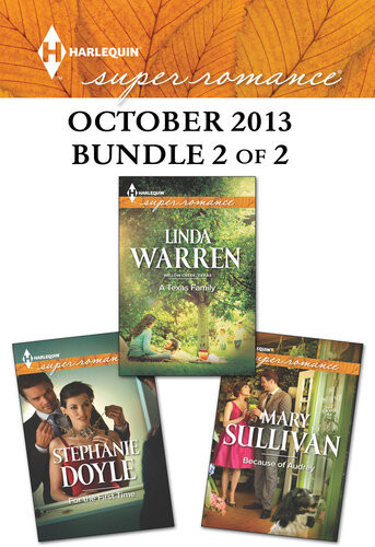 Harlequin Superromance October 2013 Bundle 2 Of 2 A Texas Familyfor The First Timebecause Of Audrey Linda Warren Stephanie Doyle Mary Sullivan