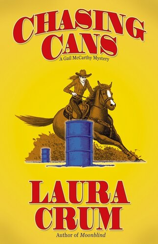 Chasing Cans A Gail Mccarthy Mystery Laura Crum