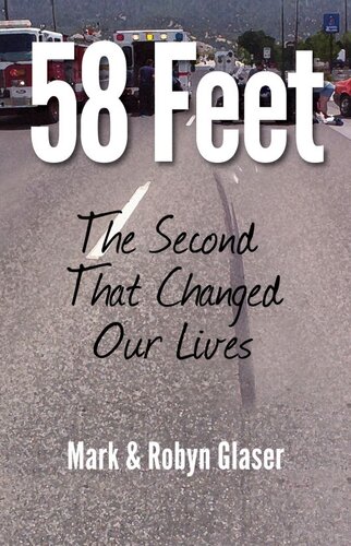 58 Feet The Second That Changed Our Lives Mark Glaser