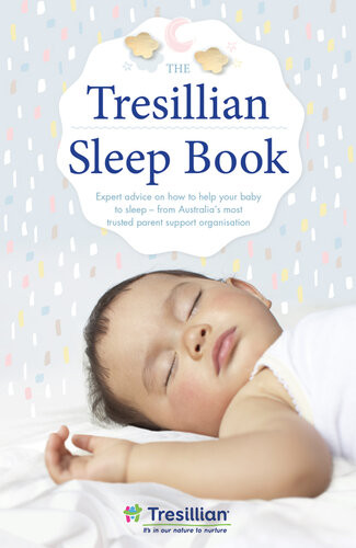 The Tresillian Sleep Book Expert Advice On How To Help Your Baby To Sleepfrom Australias Most Trusted Parent Support Organisation Tresillian