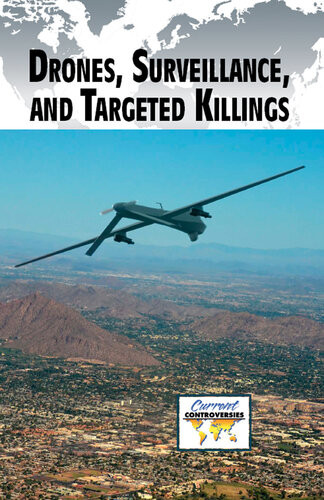 Drones Surveillance And Targeted Killings Anne C Cunningham