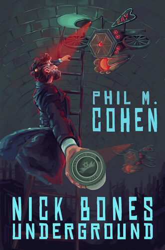 Nick Bones Underground Phil M Cohen
