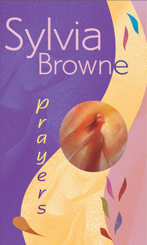 Prayers Sylvia Browne