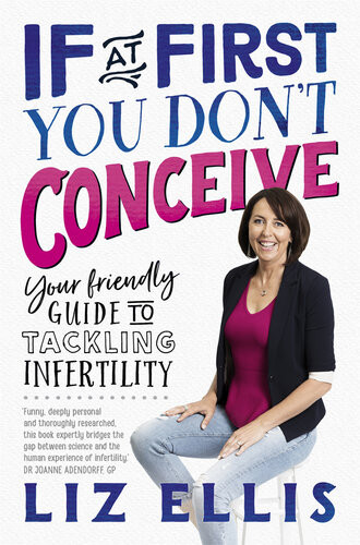 If At First You Dont Conceive Liz Ellis