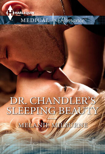 Dr Chandlers Sleeping Beauty Melanie Milburne