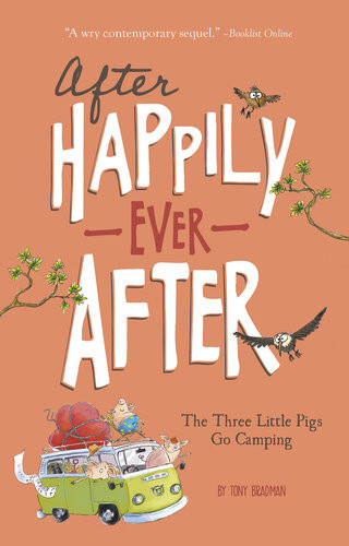 The Three Little Pigs Go Camping Tony Bradman