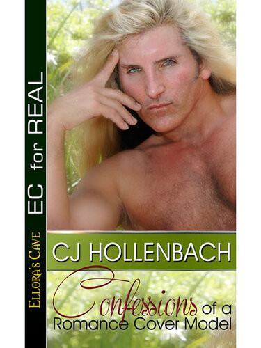Confessions Of A Romance Cover Model C J Hollenbach