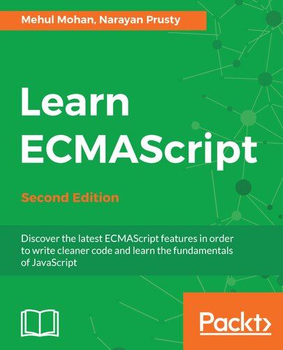 Learn Ecmascript 2nd Edition 2nd Mehul Mohan Narayan Prusty
