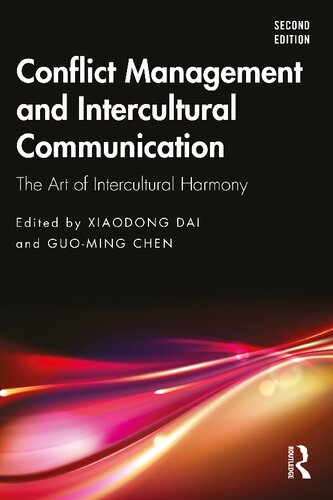 Conflict Management And Intercultural Communication The Art Of Intercultural Harmony 2nd Edition Xiaodong Dai