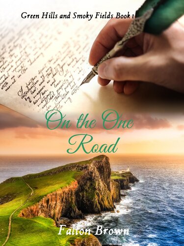 On The One Road Green Hills Smoky Fields 1 Fallon Brown