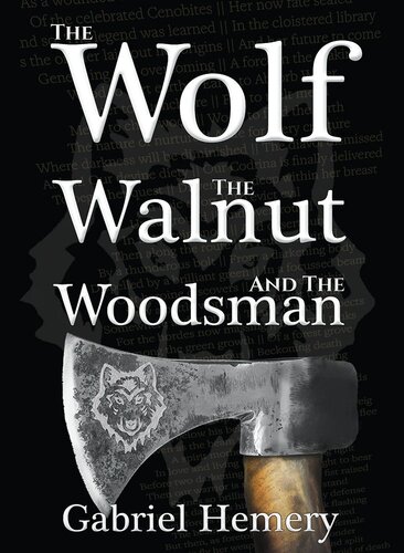 The Wolf The Walnut And The Woodsman Gabriel Hemery