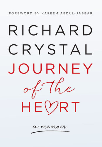 Journey Of The Heart Richard Crystal Kareem Abduljabbar