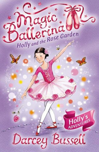 Holly And The Rose Garden Darcey Bussell