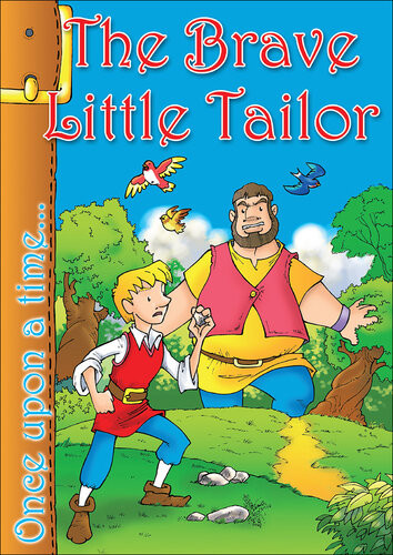 The Brave Little Tailor Tales And Stories For Children Jacob And Wilhelm Grimm Jess Lopez Pastor Once Upon A Time