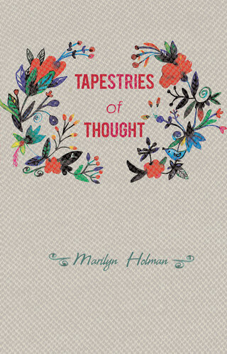 Tapestries Of Thought Marilyn Holman