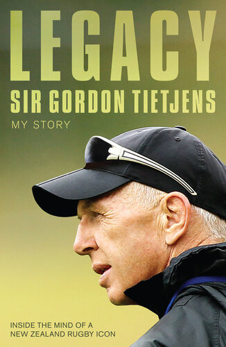 Legacy Sir Gordon Tietjens Gordon Tietjens