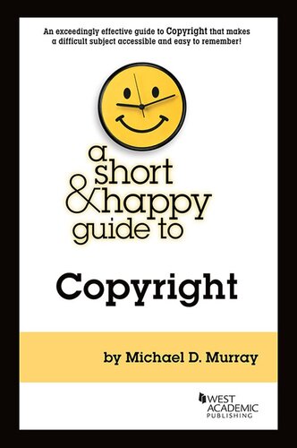 A Short Happy Guide To Copyright 1st Edition Michael Murray