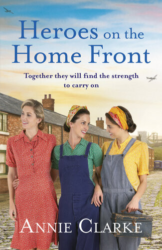 Heroes On The Home Front Annie Clarke