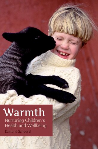Warmth Nurturing Childrens Health And Wellbeing Edmond Schoorel