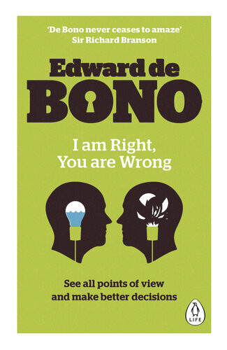 I Am Right You Are Wrong Edward De Bono