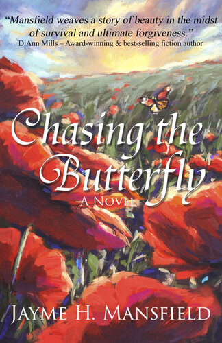 Chasing The Butterfly Jayme Mansfield