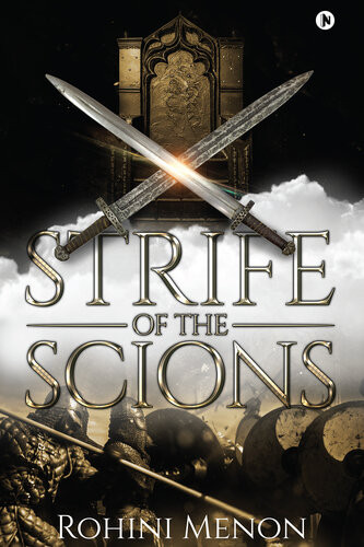 Strife Of The Scions Rohini Menon