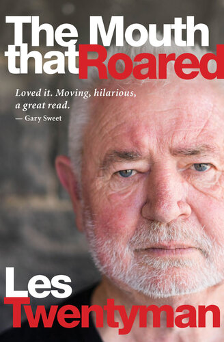 The Mouth that Roared Les Twentyman; Robert Hillman